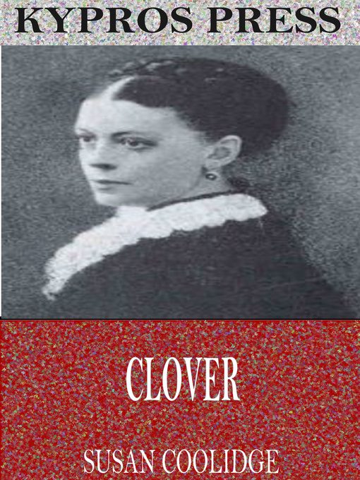 Title details for Clover by Susan Coolidge - Available